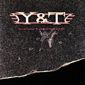 Y&T - Contagious  CD